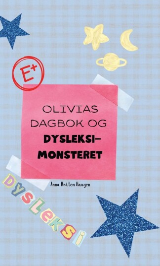 Olivias dagbok og dysleksi monsteret Olivias dagbok og dysleksi monsteret