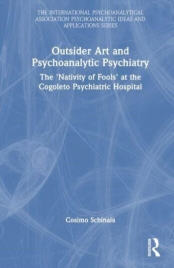 Outsider Art and Psychoanalytic Psychiatry
