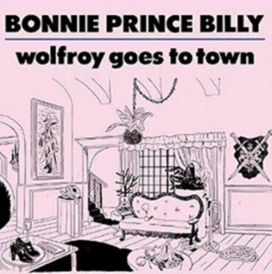 Bonnie Prince Billy  Wolfroy Goes To Town  CD
