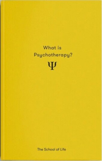 What Is Psychotherapy? Av The School Of Life What Is Psychotherapy? Av The School Of Life