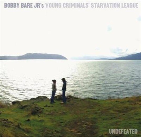Bobby Bare Jr'S Young Criminal'S Starvation League Undefeated CD Bobby Bare Jr'S Young Criminal'S Starvation League Undefeated CD