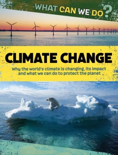 What Can We Do?: Climate Change Av Katie Dicker