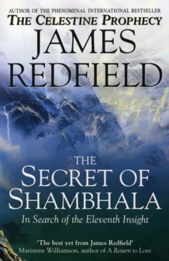 The Secret Of Shambhala: In Search Of The Eleventh Insight Av James Redfield The Secret Of Shambhala: In Search Of The Eleventh Insight Av James Redfield