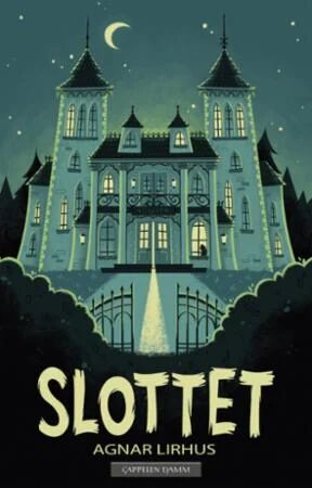 Slottet Av Agnar Lirhus Slottet Av Agnar Lirhus