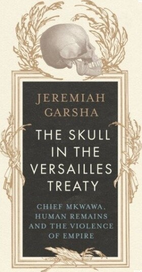 The Skull in the Versailles Treaty
