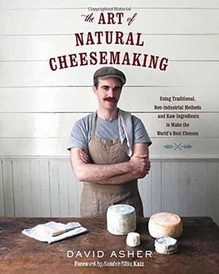 The Art Of Natural Cheesemaking Av David Asher