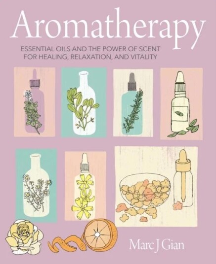 Aromatherapy Av Marc J. Gian