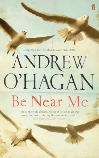 Be Near Me Av Andrew O'Hagan