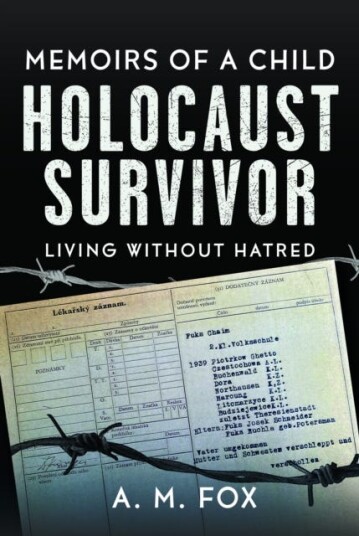 Memoirs of a Child Holocaust Survivor Living Without Hatred Memoirs of a Child Holocaust Survivor Living Without Hatred
