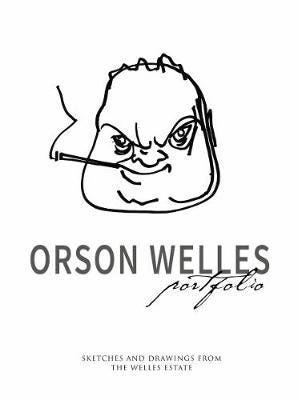 Orson Welles Portfolio Orson Welles Portfolio