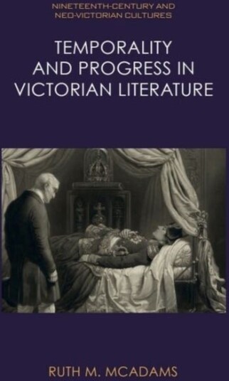 Temporality and Progress in Victorian Literature