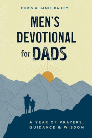 Men'S Devotional for Dads  A Year of Prayers, Guidance, and Wisdom