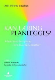 Kan læring planlegges?: arbeid med læreplaner - hva, hvordan, hvorfor, Pent brukt bok uten markeringer