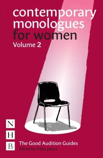 Contemporary Monologues For Women: Volume 2