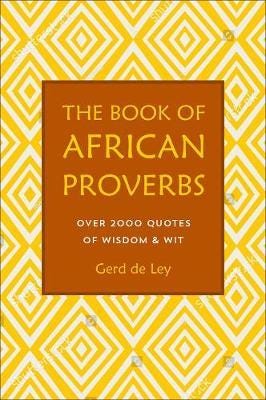 The Book Of African Proverbs Av Gerd De Ley