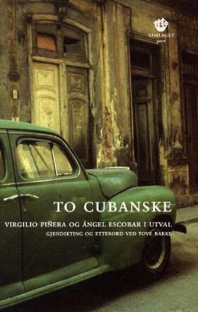 To Cubanske Av Ángel Escobar, Virgilio Piñera To Cubanske Av Ángel Escobar, Virgilio Piñera