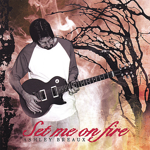 Ashley Breaux Set Me On Fire CD