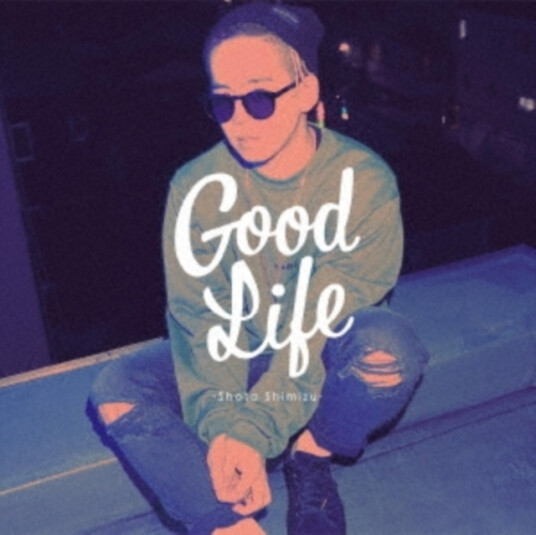 Shota Shimizu  Good Life  CD
