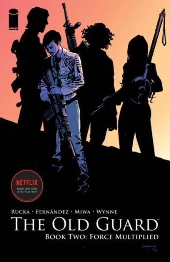 The Old Guard Book Two: Force Multiplied Av Greg Rucka