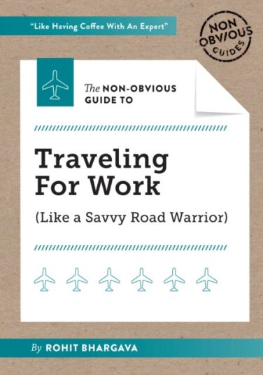 The NonObvious Guide to Traveling For Work