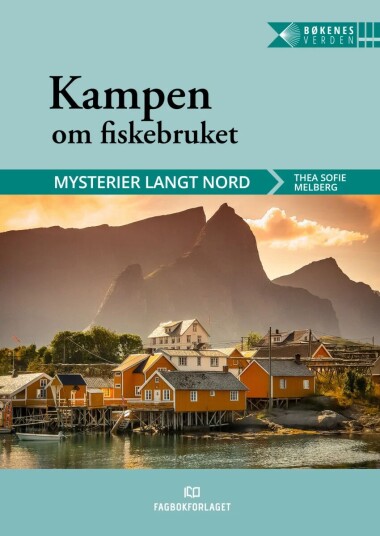 Kampen Om Fiskebruket Av Thea Sofie Melberg