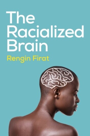 The Racialized Brain The Racialized Brain