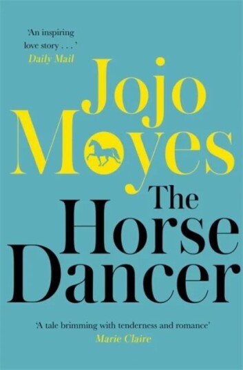 The Horse Dancer Av Jojo Moyes