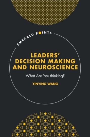 Leaders¿ Decision Making and Neuroscience