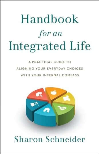 Handbook For An Integrated Life Av Sharon Schneider