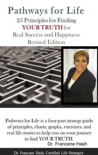 Pathways for Life   25 Principles for Finding YOUR TRUTH for Real Success and Happiness