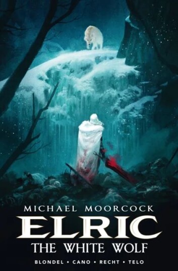 Michael Moorcock'S Elric Vol. 3: The White Wolf Av Julien Blondel, Jean-Luc Cano Michael Moorcock'S Elric Vol. 3: The White Wolf Av Julien Blondel, Jean-Luc Cano