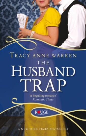 The Husband Trap: A Rouge Regency Romance The Husband Trap: A Rouge Regency Romance