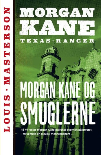 Morgan Kane Og Smuglerne Av Louis Masterson