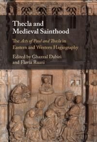 Dabiri Ghazzal Thecla and Medieval Sainthood