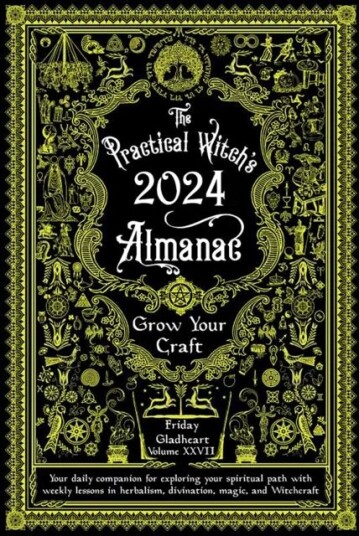 Practical Witch's Almanac 2024 av Friday Gladheart Practical Witch's Almanac 2024 av Friday Gladheart