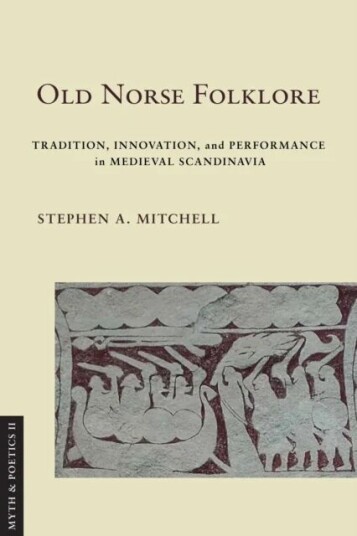 Old Norse Folklore Av Stephen A. Mitchell