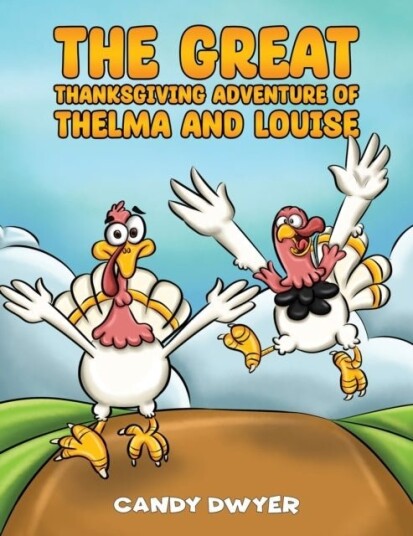 The Great Thanksgiving Adventure of Thelma and Louise The Great Thanksgiving Adventure of Thelma and Louise