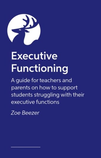 Executive Function Essentials in the Classroom  Strategies to Support Learning and Growth
