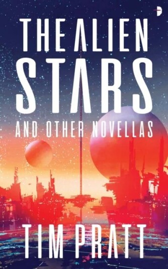 The Alien Stars Av Tim Pratt