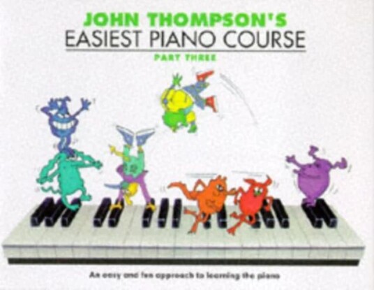 John Thompson'S Easiest Piano Course 3 Av John Thompson John Thompson'S Easiest Piano Course 3 Av John Thompson