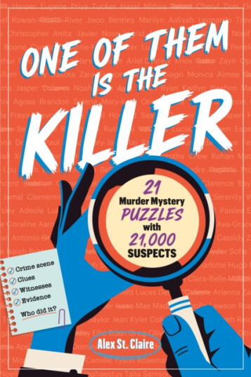 One of Them Is the Killer  21 Murder Mystery Puzzles with 21,000 Suspects
