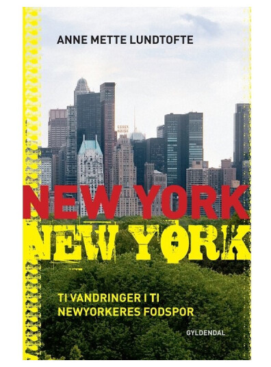New York New York | Anne Mette Lundtofte | Språk: Dansk