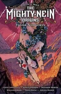 Critical Role: The Mighty Nein Origins--Yasha Nydoorin Av Cecil Castellucci