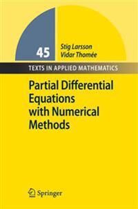 Larsson Stig Partial Differential Equations with Numerical Methods