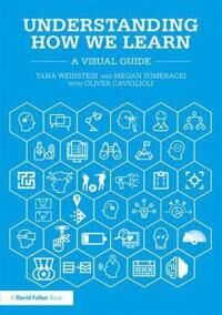 Understanding How We Learn Av Yana Weinstein, Megan Sumeracki, Oliver Caviglioli