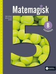 Matemagisk 5b Av Asbjørn Lerø Kongsnes, Hedda Louise Lang-Ree, Gaute Nyhus, Kristina Markussen Raen