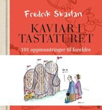 Kaviar I Tastaturet Av Fredrik Skavlan