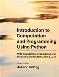 Introduction To Computation And Programming Using Python, Third Edition Av John V. Guttag