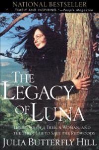 Legacy Of Luna Av Julia Butterfly Hill