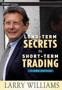 Williams LR Long–Term Secrets to Short–Term Trading 2e